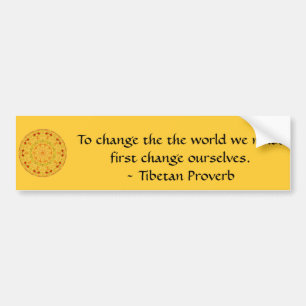 The wisdom of Tibet  PROVERB Bumper Sticker