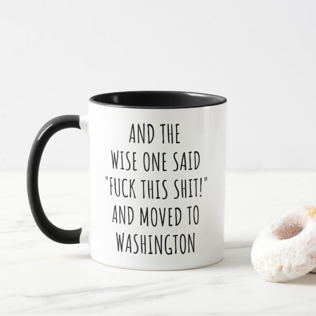The Wise One Said Washington  Mug (With Donut)