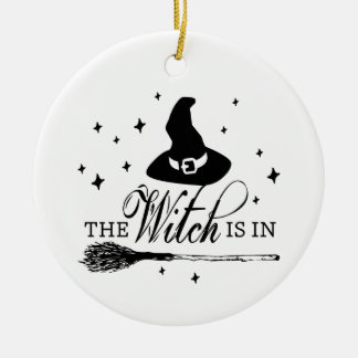 The Witch Is In with Hat & Broomstick Halloween Ceramic Ornament