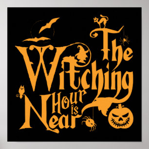 The Witching Hour Is Near Poster