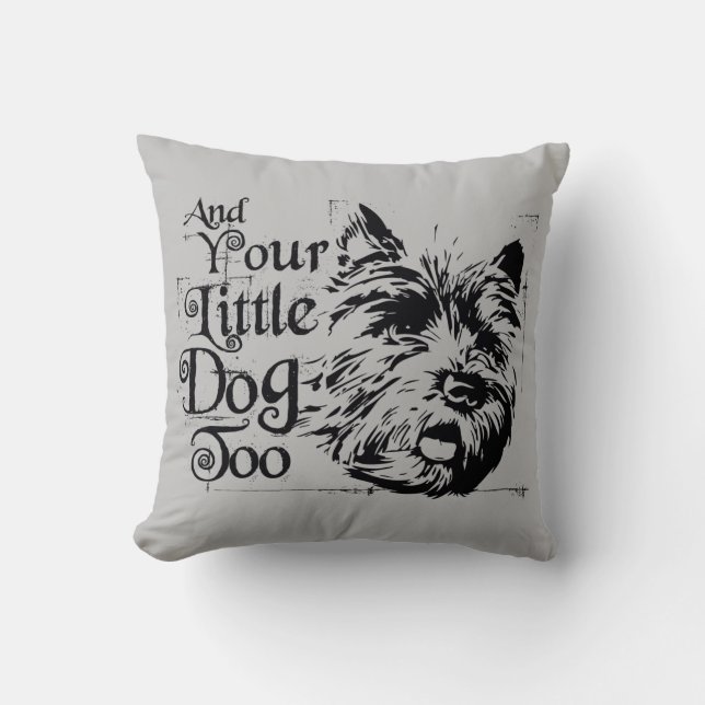 The Wizard Of Oz™ | And Your Little Dog, Too Cushion (Front)
