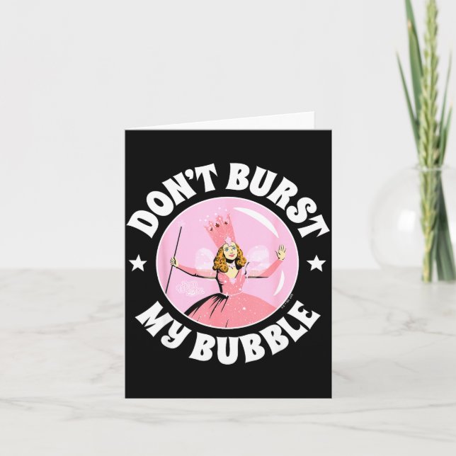 The Wizard Of Oz - Don't Burst My Bubble  Card (Front)