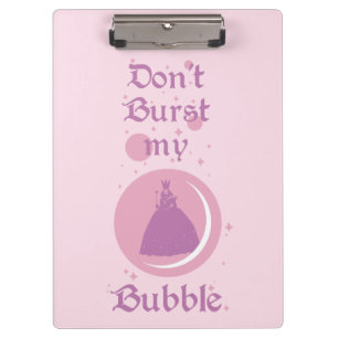 The Wizard Of Oz™   Don't Burst My Bubble Clipboard