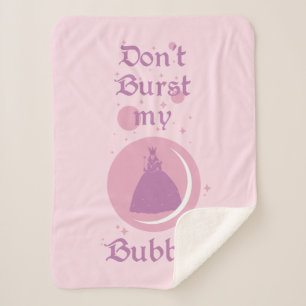 The Wizard Of Oz™   Don't Burst My Bubble Sherpa Blanket