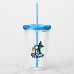 The Wizard Of Oz™   Don't Call Me Pretty Acrylic Tumbler