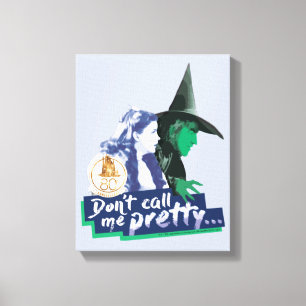 The Wizard Of Oz™ Don't Call Me Pretty Canvas Print