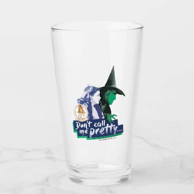 The Wizard Of Oz™ | Don't Call Me Pretty Glass (Front)