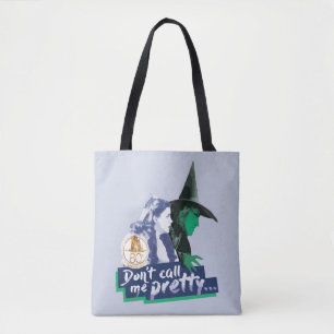The Wizard Of Oz™   Don't Call Me Pretty Tote Bag