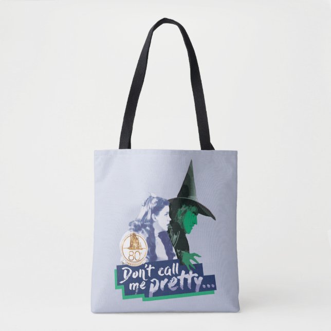 The Wizard Of Oz™ | Don't Call Me Pretty Tote Bag (Front)