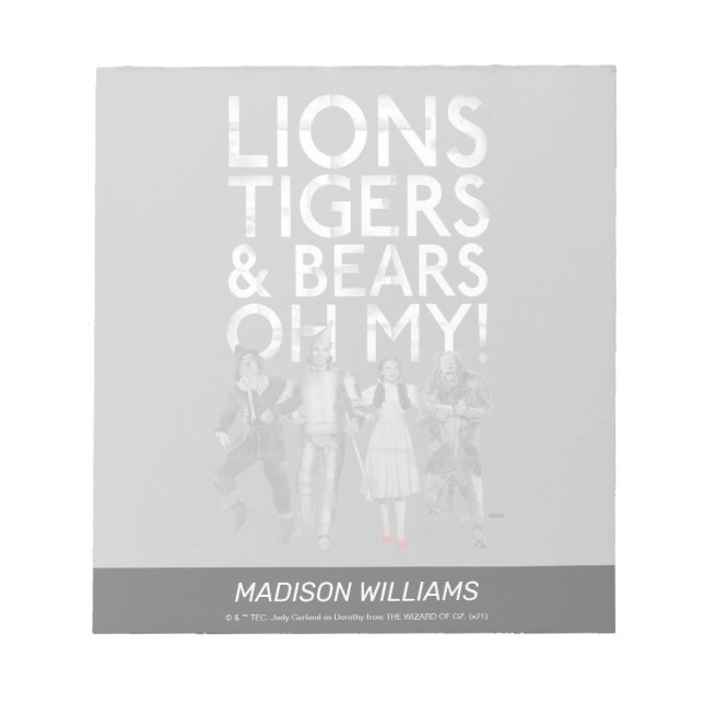 The Wizard Of Oz™ | Lions Tigers & Bears Oh My! Notepad (Front)