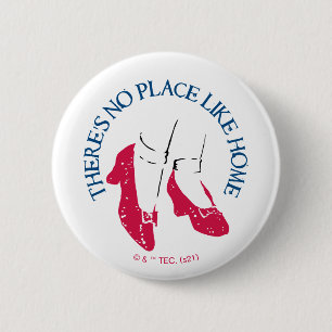 The Wizard Of Oz™   There's No Place Like Home™ 6 Cm Round Badge