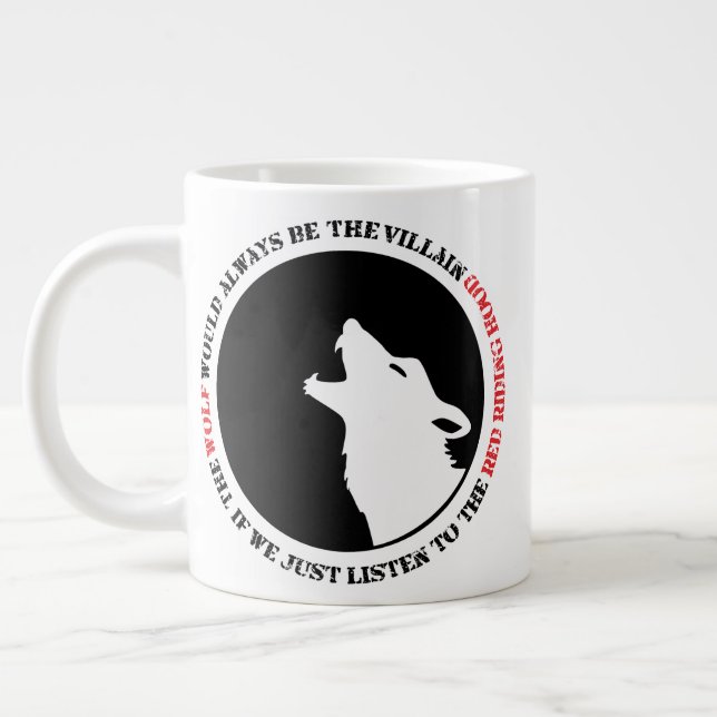 The wolf would always be the villain large coffee mug (Left)