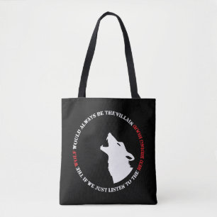The wolf would always be the villain tote bag