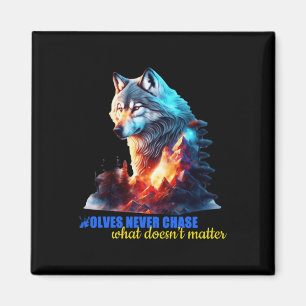 The Wolves Never Chase What Doesn’t Magnet