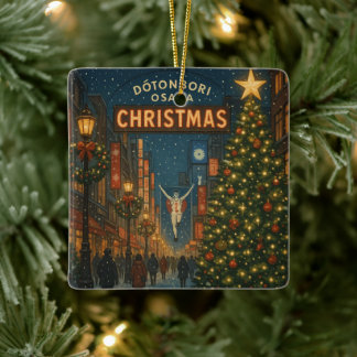 The wonderful Dotonbori Christmas Street in Osaka Ceramic Ornament