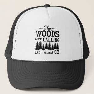 The Woods Are Calling Trucker Hat