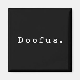 The Word Doofus _ A 90s Design That Says Doofus  Magnet