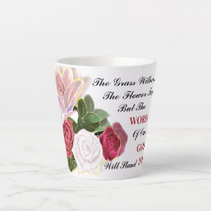 The Word Of God Will Stand Forever  Latte Mug