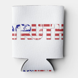 The word " Truth" with American flag Can Cooler