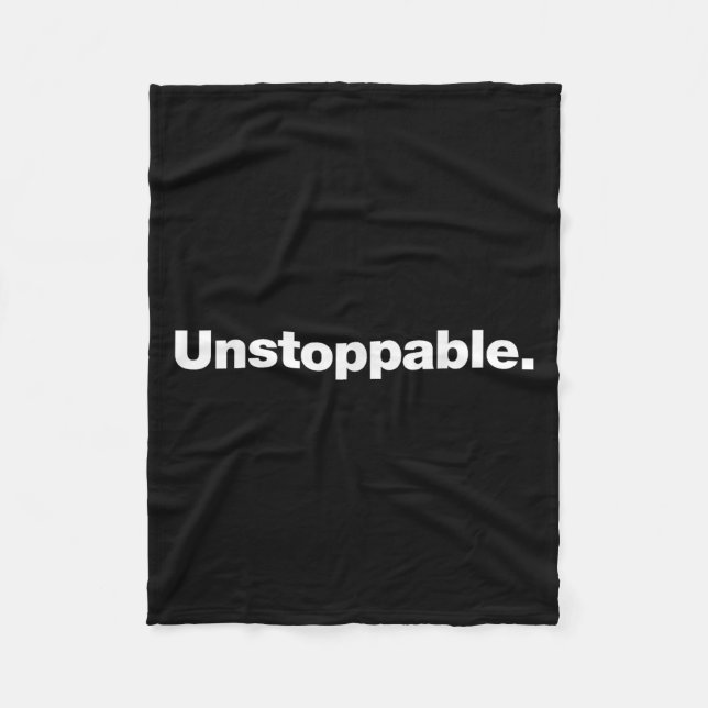 The Word Unstoppable _ A Design That Says Unstoppa Fleece Blanket (Front)