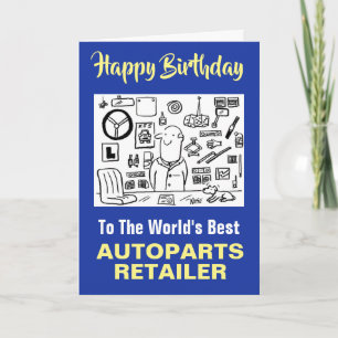 The Word's Best Autoparts Retailer Happy Birthday Card