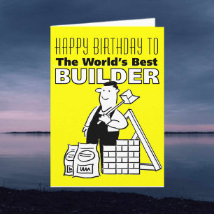 The Word's Best Builder - Happy Birthday Card