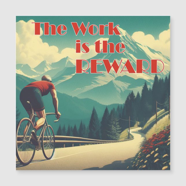 The Work Is The Reward Cyclist Mountains (Front)