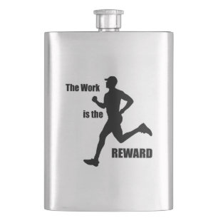 The Work Is The Reward Runner Hip Flask