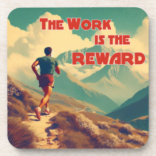 The Work Is The Reward Runner Mountains Coaster