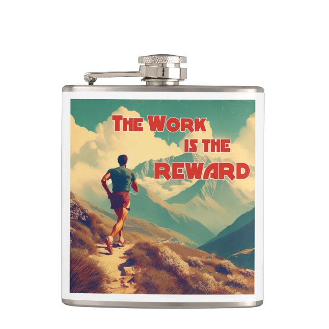 The Work Is The Reward Runner Mountains Hip Flask (Front)