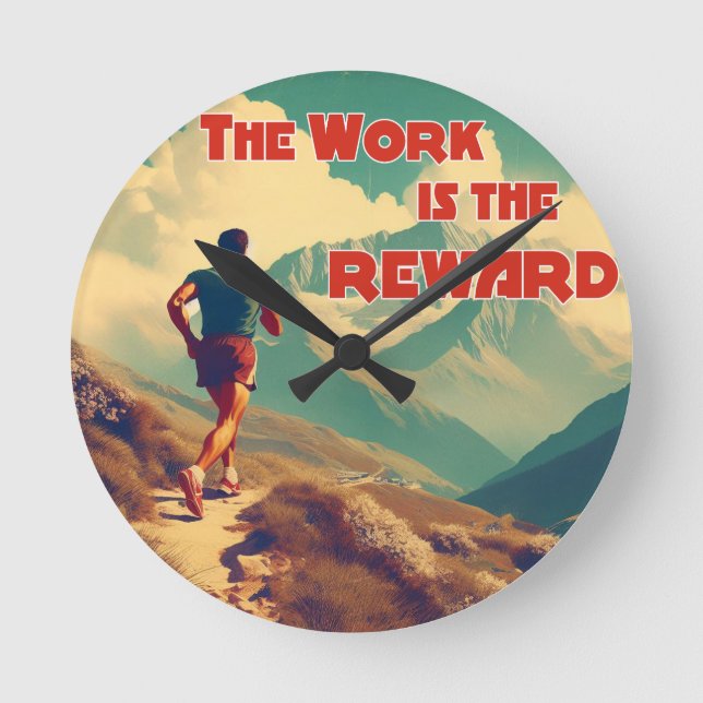 The Work Is The Reward Runner Mountains Round Clock (Front)