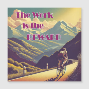 The Work Is The Reward Woman Cyclist Mountains