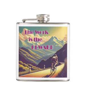 The Work Is The Reward Woman Cyclist Mountains Hip Flask