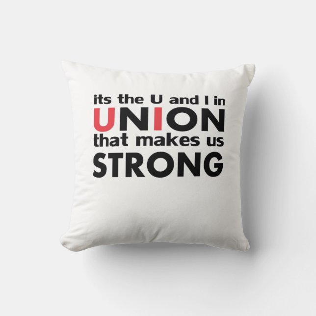The Work Union That Makes Us Strong Classic Cushion (Front)