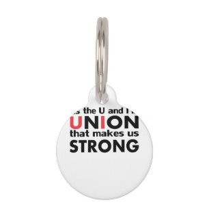The Work Union That Makes Us Strong Classic Pet Tag