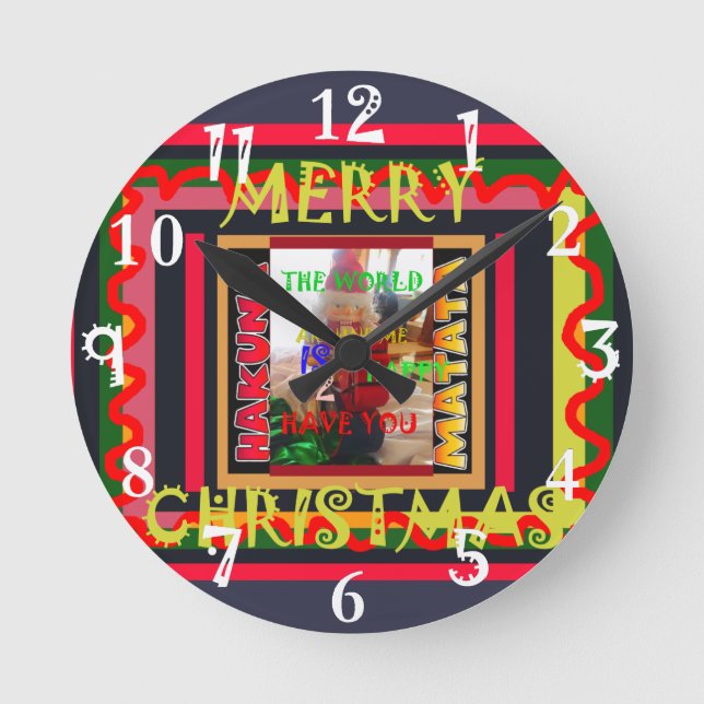 The world around Me is happy to Have You colors Me Round Clock (Front)