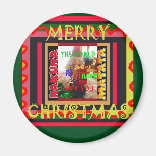 The world around Me is happy to Have You colours M Magnet