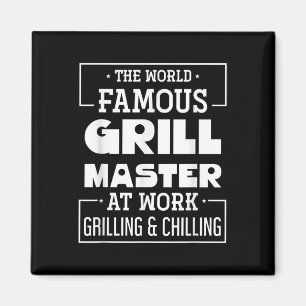 The World Famous Grill Master At Work Funny Bbq Ba Magnet