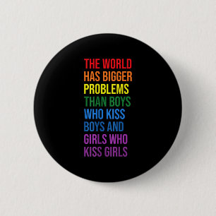 The World Has Bigger Problems Lgbtqia+ Pride Month 6 Cm Round Badge