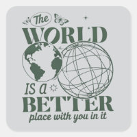 The World Is A Better Place With You in it Anxiety