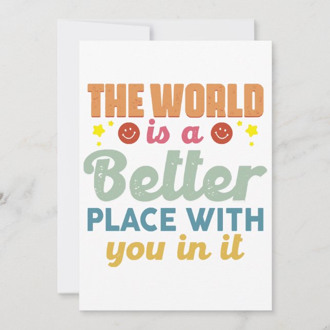 The World Is A Better Place With You In It Invitation (Front)
