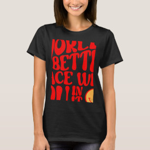The World Is A Better Place With You In It Preppy  T-Shirt