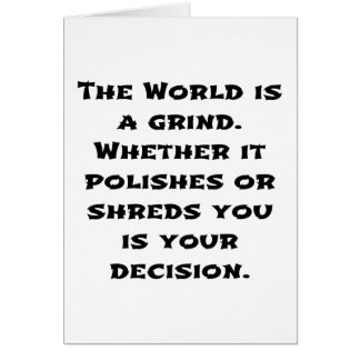 The World Is A Grind