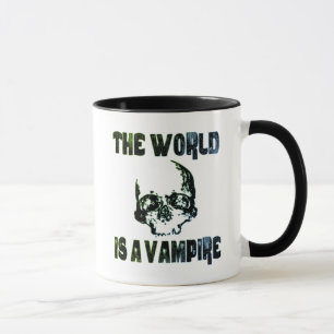 THE WORLD IS A VAMPIRE MUG
