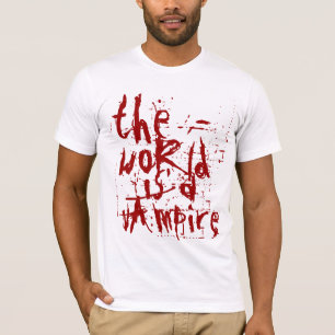 the world is a vampire T-Shirt