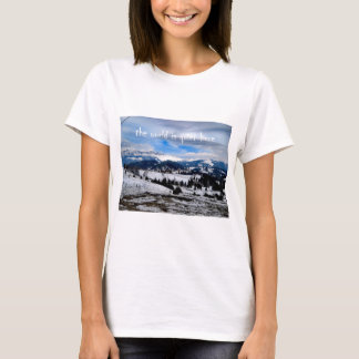 the world is quiet here T-Shirt
