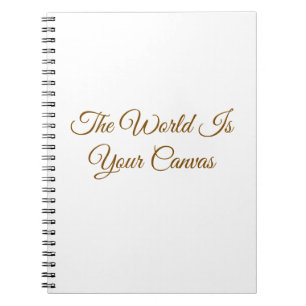 "The World Is Your Canvas" Minimalist Notebook