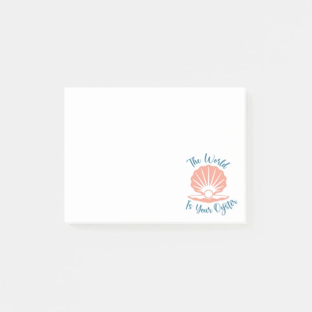 The World Is Your Oyster   Post-it Notes (Front)