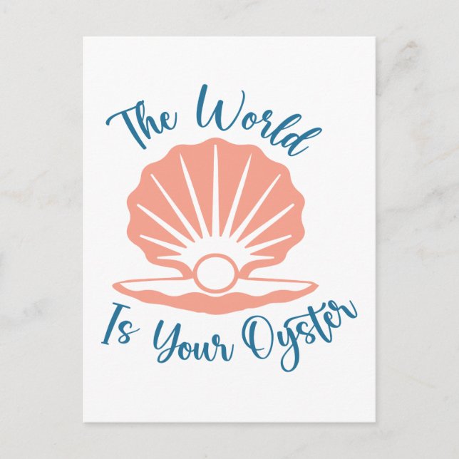 The World Is Your Oyster Postcard (Front)