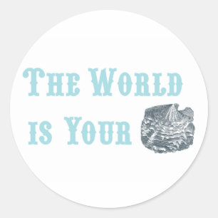 The World is Your Oyster Stickers
